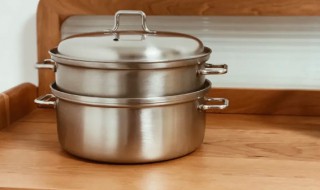 蒸锅用什么材质的好 蒸锅家用什么材质的好最健康