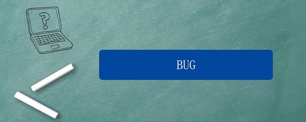 bug是什么意思（bug是什么意思的缩写）